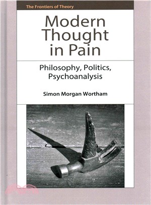 Modern Thought in Pain ─ Philosophy, Politics, Psychoanalysis