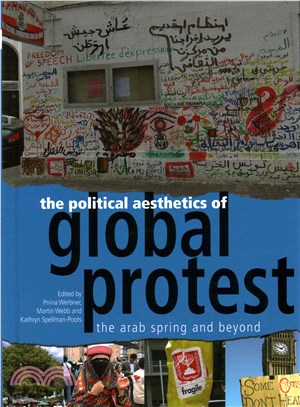 The Political Aesthetics of Global Protest ― The Arab Spring and Beyond