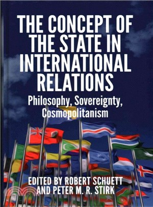 The Concept of the State in International Relations ─ Philosophy, Sovereignty and Cosmopolitanism