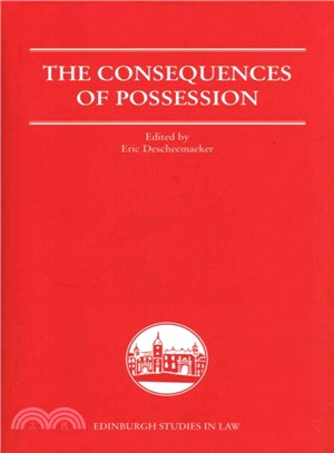 The Consequences of Possession