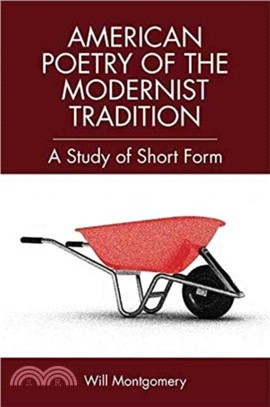 Short Form American Poetry：The Modernist Tradition