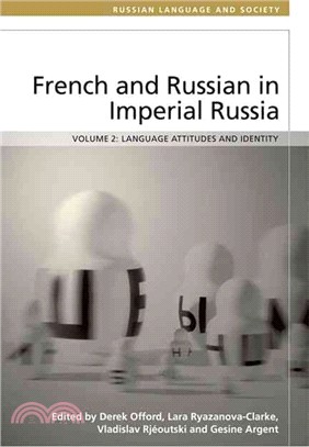 French and Russian in Imperial Russia ─ Language Attitudes and Identity