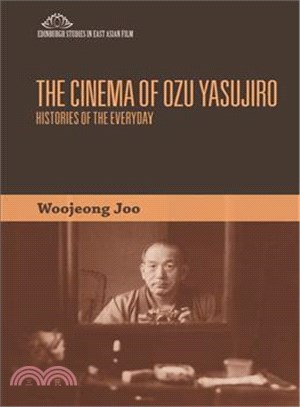 The Cinema of Ozu Yasujiro ─ Histories of the Everyday