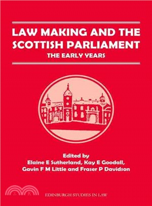 Law Making and the Scottish Parliament ― The Early Years