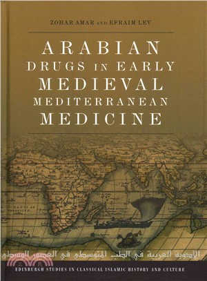 Arabian Drugs in Medieval Mediterranean Medicine