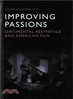 Improving Passions ─ Sentimental Aesthetics and American Film