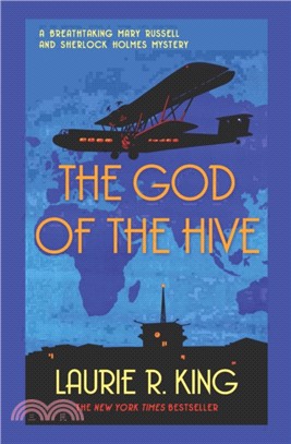 The God of the Hive：A thrilling mystery for Mary Russell and Sherlock Holmes