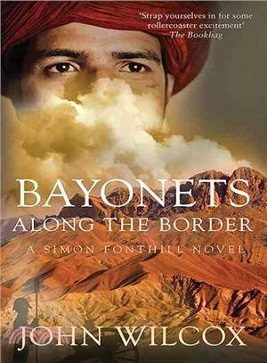 Bayonets Along the Border ― A Simon Fonthill Novel