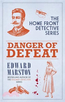 Danger of Defeat：The compelling WWI murder mystery series