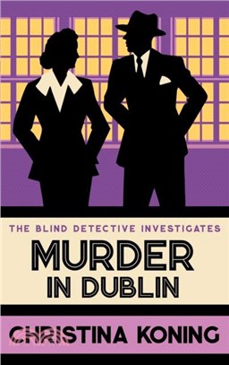 Murder in Dublin：The thrilling inter-war mystery series