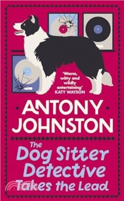 The Dog Sitter Detective Takes the Lead：The tail-wagging cosy crime series