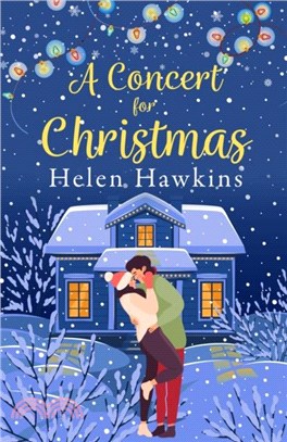 A Concert for Christmas：A heart-warming contemporary romance set in the Cotswolds