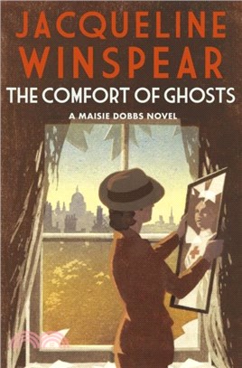 The Comfort of Ghosts：Maisie Dobbs returns in the bestselling mystery series