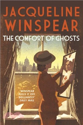 The Comfort of Ghosts：Maisie Dobbs returns for a final time in the bestselling mystery series