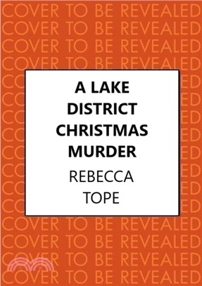 A Lake District Christmas Murder：The intriguing English cosy crime series