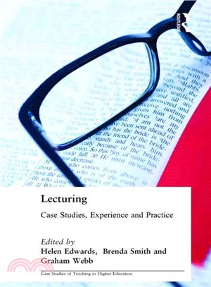 Lecturing: Case Studies, Experience, and Practice