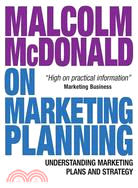 Malcolm McDonald on Marketing Planning: Understanding Marketing Plans and Strategy