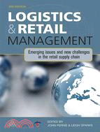 Logistics & Retail Management: Emerging Issues and New Challenges in the Retail Supply Chain