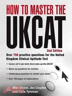 How to Master the UKCAT: Over 750 Practice Questions for the United Kingdom Clinical Aptitude Test