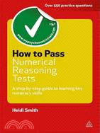 How to Pass Numerical Reasoning Tests: A Step-by-step Guide to Learning Key Numeracy Skills