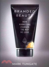 Branded Beauty ─ How Marketing Changed the Way We Look