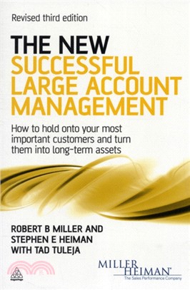 The New Successful Large Account Management：How to Hold onto Your Most Important Customers and Turn Them into Long Term Assets