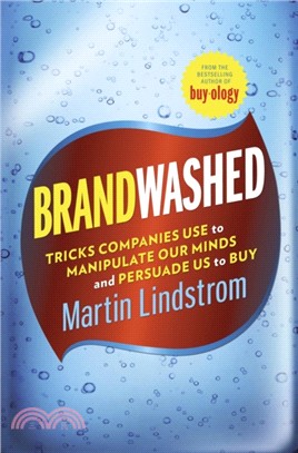 Brandwashed：Tricks Companies Use to Manipulate Our Minds and Persuade Us to Buy