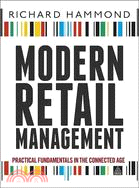 Modern Retail Management—Practical Retail Fundamentals in the Connected Age