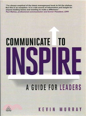 Communicate to Inspire ─ A Guide for Leaders