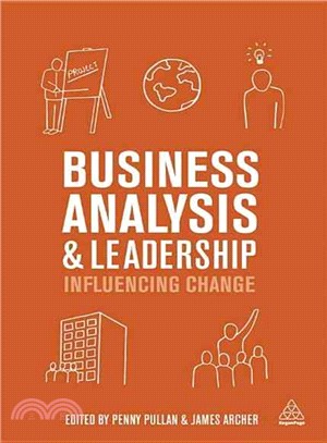 Business Analysis and Leadership ─ Influencing Change