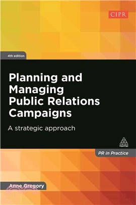 Planning and Managing Public Relations Campaigns ─ A strategic approach