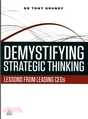 Demystifying Strategic Thinking ― Lessons from Leading Ceos