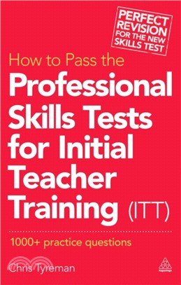 How to Pass the Professional Skills Tests for Initial Teacher Training (ITT)：1000 + Practice Questions
