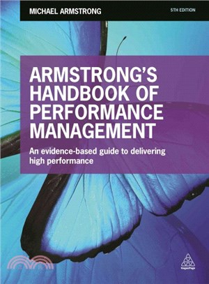 Armstrong's Handbook of Performance Management ― An Evidence-based Guide to Delivering High Performance