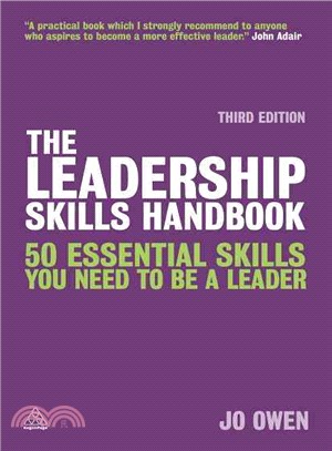 The Leadership Skills Handbook ― 50 Essential Skills You Need to Be a Leader
