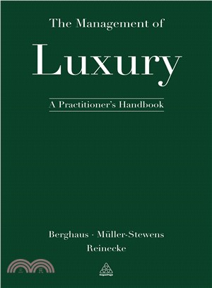 The Management of Luxury ─ A Practitioner's Handbook