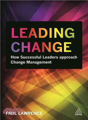Leading Change ─ How Successful Leaders Approach Change Management