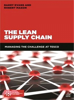 Tesco's Supply Chain ― Using Loyalty, Simplicity and Lean to Drive Growth