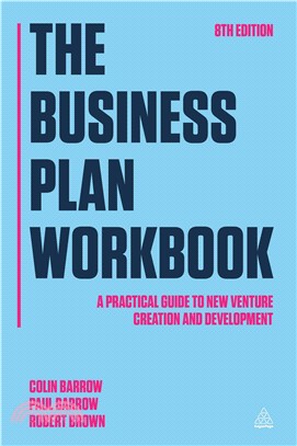 The Business Plan Workbook ― A Practical Guide to New Venture Creation and Development