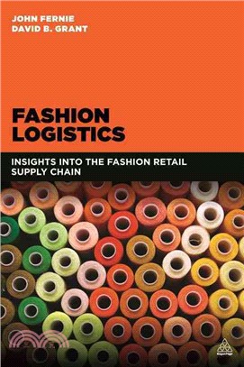 Fashion Logistics ─ Insights into the Fashion Retail Supply Chain