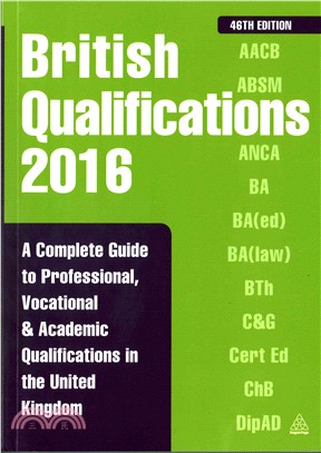 British Qualifications 2016 ― A Complete Guide to Professional, Vocational and Academic Qualifications in the United Kingdom