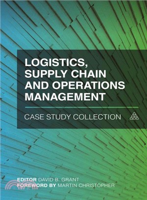 Logistics, Supply Chain and Operations Management Case Study Collection