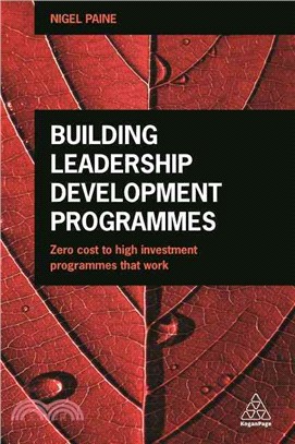 Building Leadership Development Programmes ─ Zero-cost to High-investment Programmes That Work