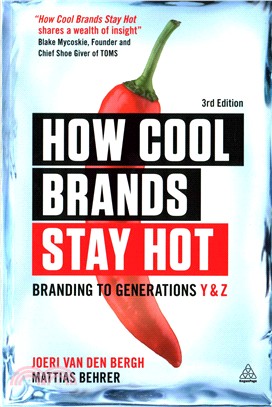 How Cool Brands Stay Hot ─ Branding to Generations Y and Z