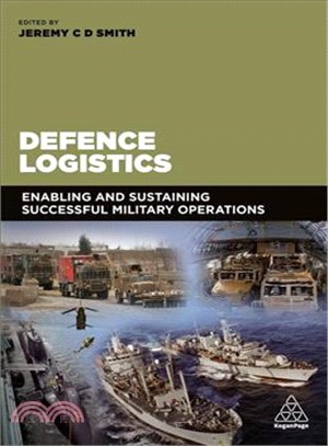 Defence Logistics ― Enabling and Sustaining Successful Military Operations