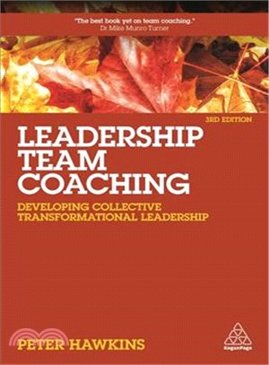 Leadership Team Coaching ─ Developing Collective Transformational Leadership