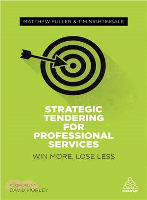 Strategic Tendering for Professional Services ─ Win More, Lose Less