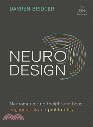 Neuro Design ─ Neuromarketing Insights to Boost Engagement and Profitability