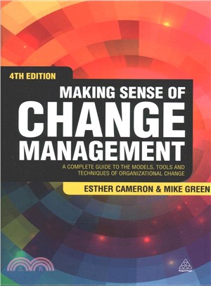 Making Sense of Change Management ─ A Complete Guide to the Models, Tools and Techniques of Organizational Change