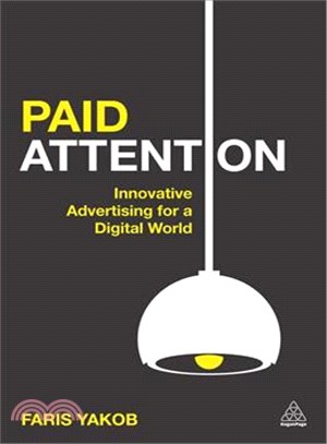 Paid Attention ― Innovative Advertising for a Digital World